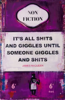 It's All Shits And Giggles Until Someone Giggles And Shits 22 It's All Shits And Giggles Until Someone Giggles And Shits -Art Prints Shop jmq 31 it s all shits and giggles until someone giggles and shits 2023 05 02T13 54 03